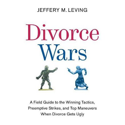 Divorce Wars - by  Jeffery M Leving (Paperback)