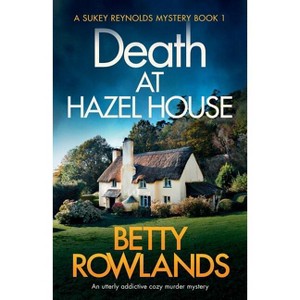 Death at Hazel House - (Sukey Reynolds Mystery) by  Betty Rowlands (Paperback) - 1 of 1