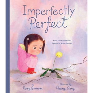 Imperfectly Perfect - by  Perry Emerson (Hardcover) - 1 of 1