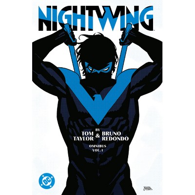 Nightwing by Tom Taylor and Bruno Redondo Omnibus Vol. 1 - (Hardcover)