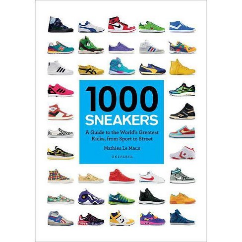 1000 Sneakers - by Mathieu Le Maux (Paperback)