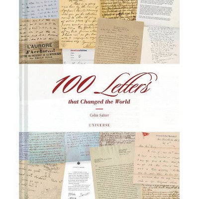 100 Letters That Changed the World - by  Colin Salter (Hardcover)