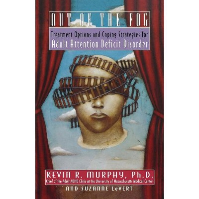 Out of the Fog - by  Kevin Murphy & Suzanne LeVert & Ph D Murphy (Paperback)