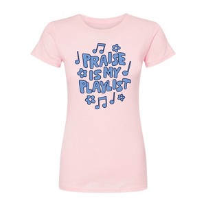 Women's - Instant Message - Praise Is My Playlist Fitted Graphic T-Shirt - 1 of 2