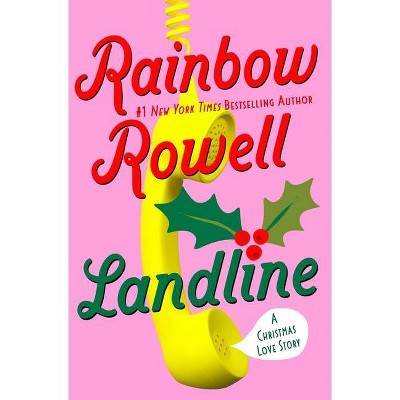 Landline - by  Rainbow Rowell (Paperback)