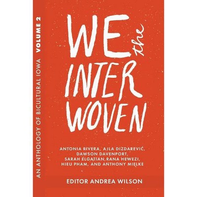 We The Interwoven - (We the Interwoven) 2nd Edition by  Andrea Wilson & Alisha Jeddeloh (Paperback)