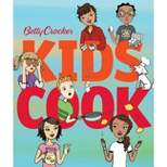 Betty Crocker Kids Cook - (Betty Crocker Cooking) (Hardcover)
