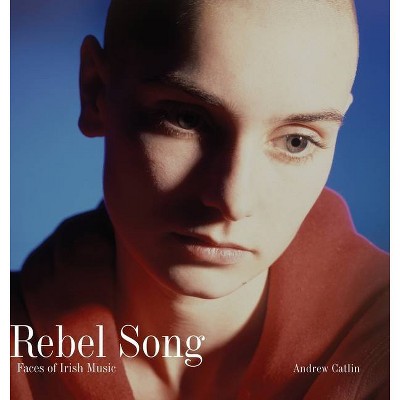 Rebel Song - by  Andrew Catlin (Hardcover)