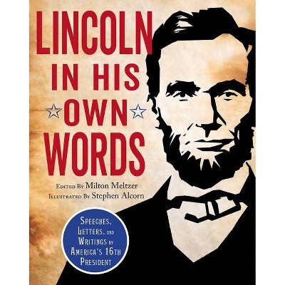 Lincoln in His Own Words - by  Meltzer (Paperback)