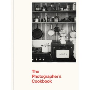 The Photographer's Cookbook - (Hardcover) - 1 of 1