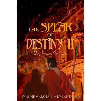 The Spear of Destiny II - 2nd Edition,Large Print by  Dianne Marshall & Jon Anthony (Paperback)