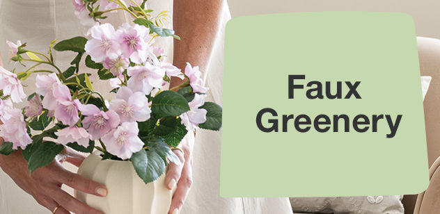 Faux Greenery