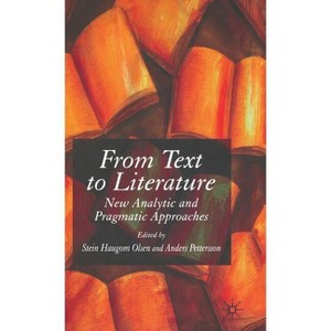 From Text to Literature - by  S Olsen & A Pettersson (Hardcover) - 1 of 1