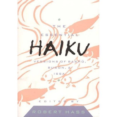 Essential Haiku Volume 20 - by  Hass (Paperback)