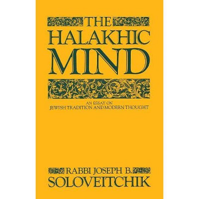 The Halakhic Mind - by  Joseph B Soloveitchik (Paperback)