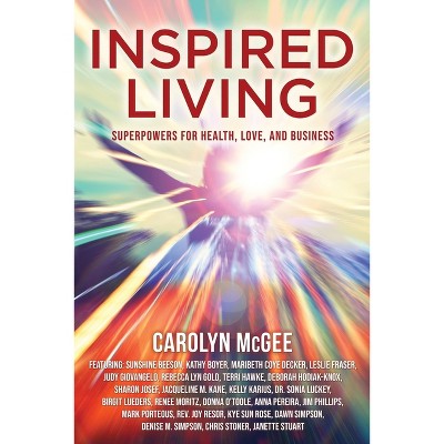 Inspired Living - by  Carolyn McGee (Paperback)