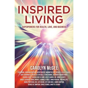 Inspired Living - by  Carolyn McGee (Paperback) - 1 of 1