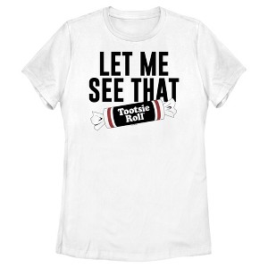 Women's Tootsie Roll Let Me See That Slogan T-Shirt - 1 of 4