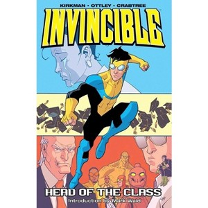 Invincible Volume 4: Head of the Class - by  Robert Kirkman (Paperback) - 1 of 1