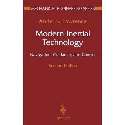 Modern Inertial Technology - (Mechanical Engineering) 2nd Edition by  Anthony Lawrence (Hardcover)