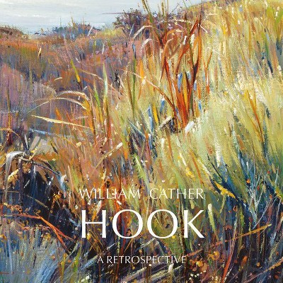 William Cather Hook - by  Susan Hallsten McGarry (Hardcover)