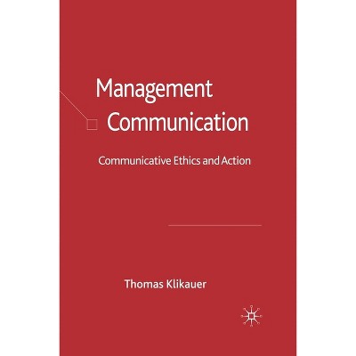 Management Communication - by  Thomas Klikauer (Paperback)