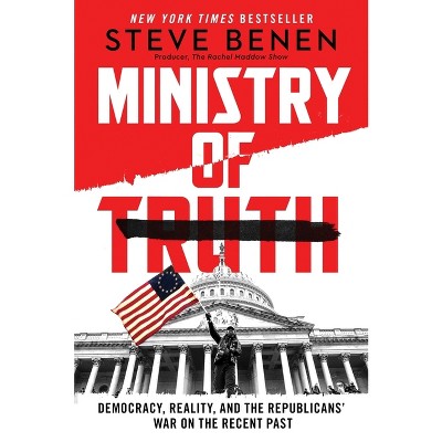 Ministry of Truth - by Steve Benen