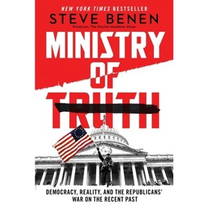 Ministry of Truth - by Steve Benen - 1 of 1