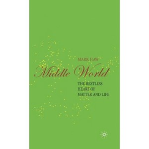 Middle World - (MacMillan Science) by  M Haw (Hardcover) - 1 of 1