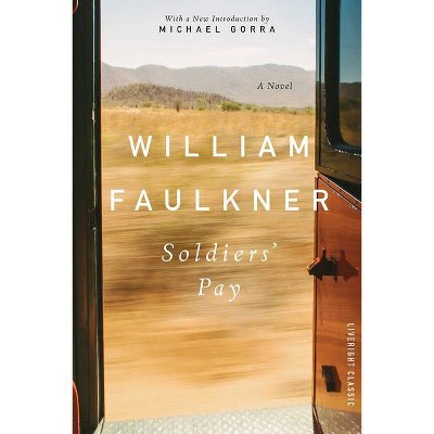  Soldiers' Pay - by  William Faulkner (Paperback) 