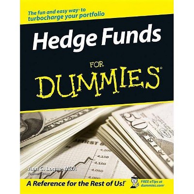 Hedge Funds for Dummies - (For Dummies) by  Ann C Logue (Paperback)