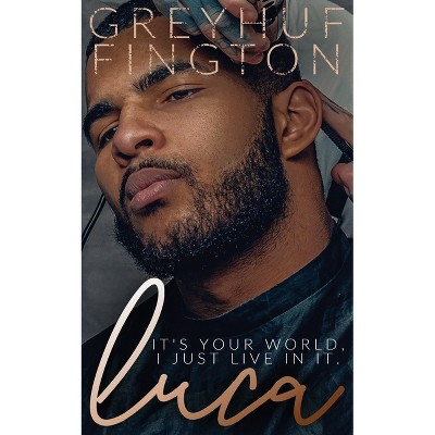 Luca - by  Grey Huffington (Paperback)