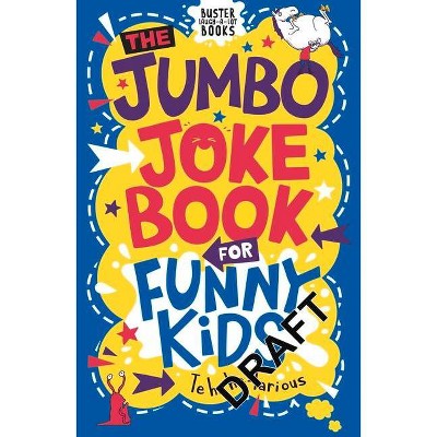 The Jumbo Joke Book for Funny Kids - (Buster Laugh-A-Lot Books) (Paperback)