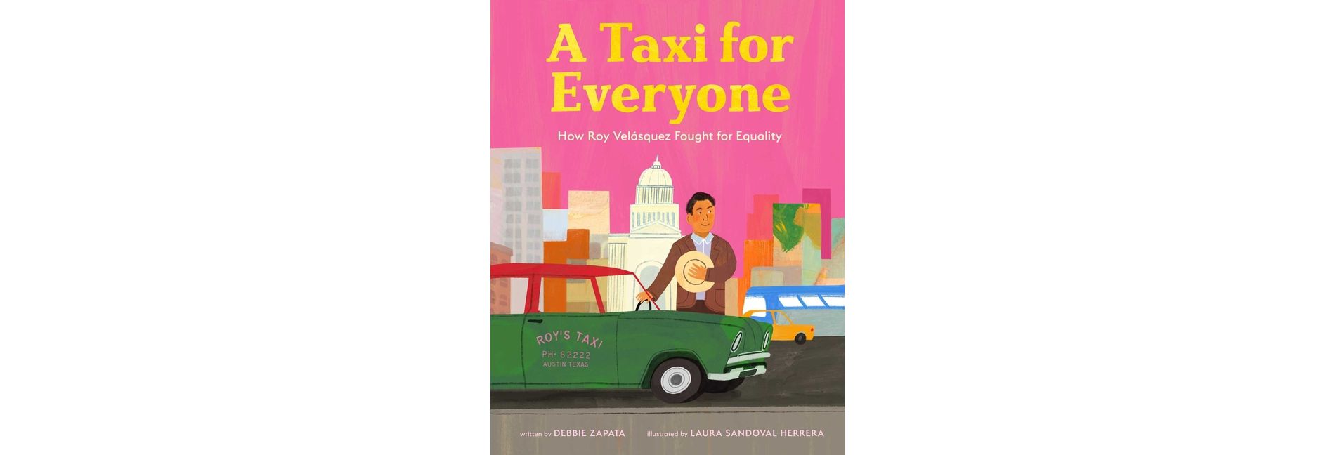 A Taxi for Everyone - by  Debbie Zapata (Hardcover)