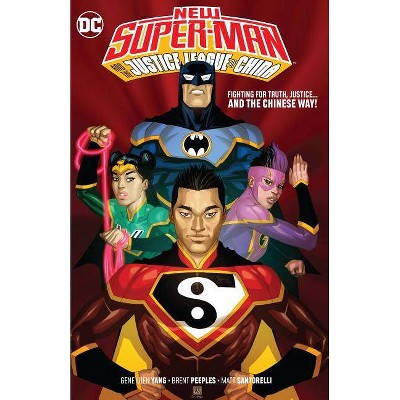 New Super-Man and the Justice League China - by  Gene Luen Yang (Paperback)