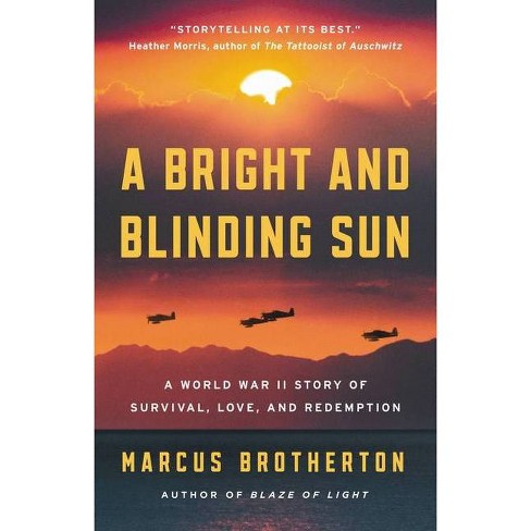 A Bright and Blinding Sun - by  Marcus Brotherton (Hardcover) - image 1 of 1