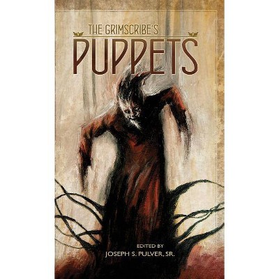 The Grimscribe's Puppets - by  John Langan & Gemma Files (Hardcover)