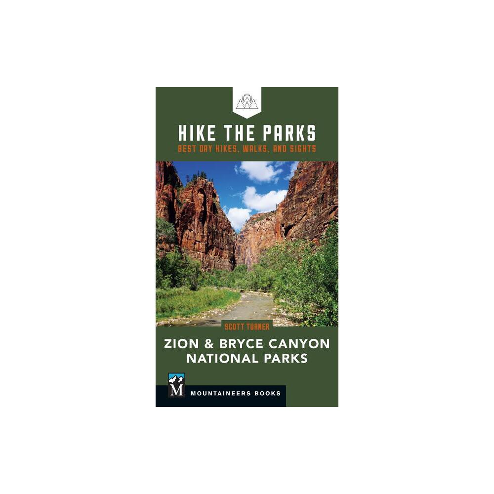 ISBN 9781680512540 product image for Hike the Parks: Zion & Bryce Canyon National Parks - by Scott Turner (Paperback) | upcitemdb.com