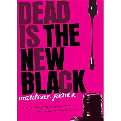 Dead Is the New Black, 1 - by  Marlene Perez (Paperback)