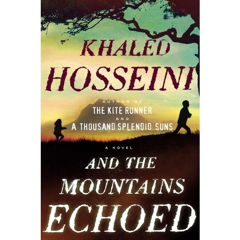 And The Mountains Echoed (hardcover) By Khaled Hosseini : Target