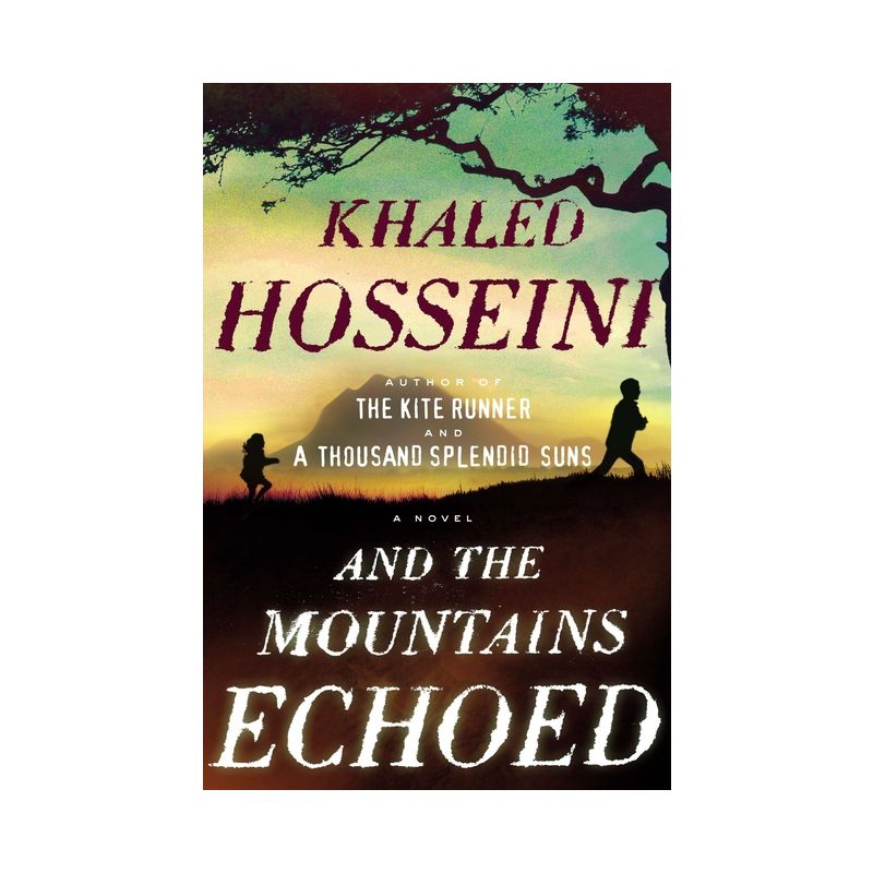 And the Mountains Echoed - by Khaled Hosseini, 1 of 2