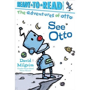 See Otto - (Adventures of Otto) by  David Milgrim (Paperback) - 1 of 1