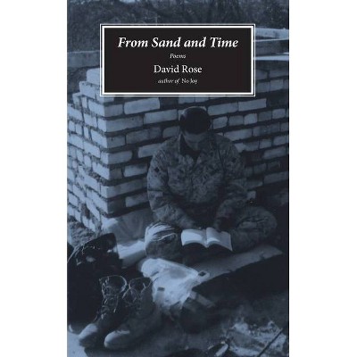 From Sand and Time - by  David Rose (Paperback)