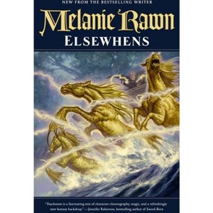 Elsewhens - (Glass Thorns) by  Melanie Rawn (Paperback) - 1 of 1