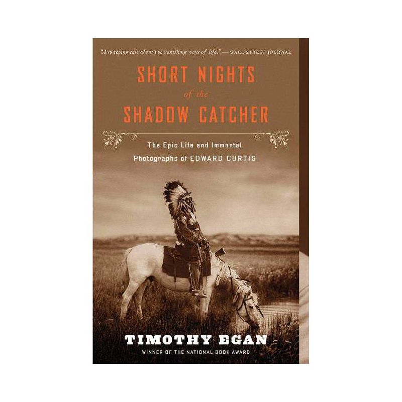 Short Nights of the Shadow Catcher - by  Timothy Egan (Paperback), 1 of 2