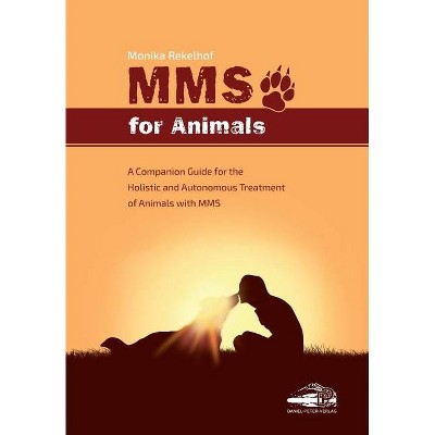 Mms for Animals - by  Monika Rekelhof (Paperback)