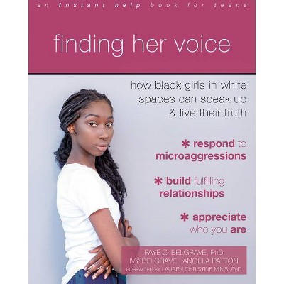 Finding Her Voice - by  Faye Z Belgrave & Ivy Belgrave & Angela Patton (Paperback)