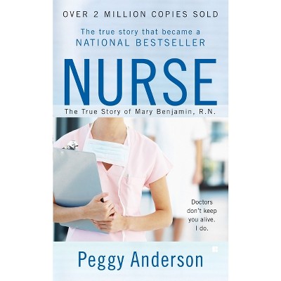 Nurse - by  Peggy Anderson (Paperback)