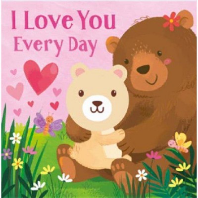 I Love You Every Day : Finger Puppet Book - (Hardcover) - by Cottage Door