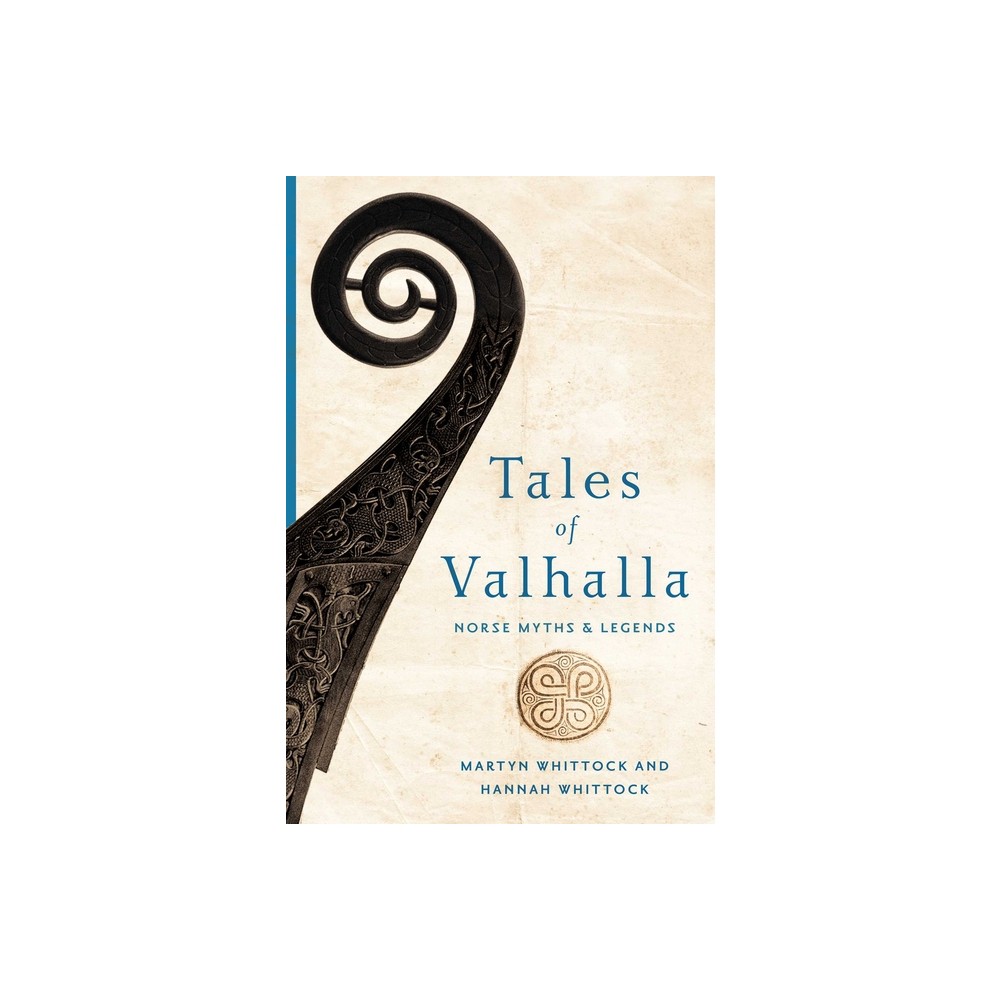 Tales of Valhalla - by Martyn Whittock & Hannah Whittock (Paperback)